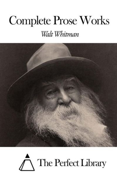 Cover for Walt Whitman · Complete Prose Works (Paperback Book) (2015)