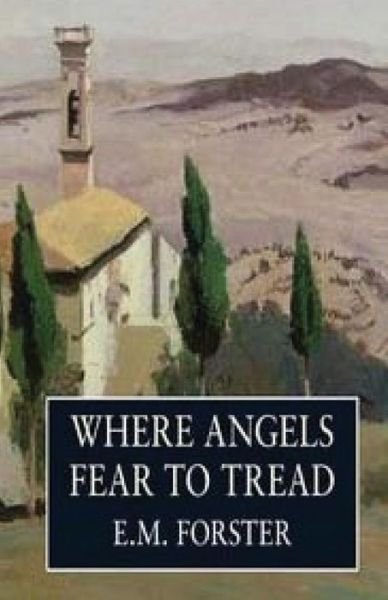 Cover for E M Forster · Where Angels Fear to Tread (Taschenbuch) (2015)