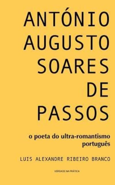 Cover for Luis Alexandre Ribeiro Branco · Antonio Augusto Soares de Passos (Pocketbok) (2015)
