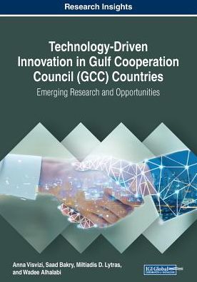 Cover for Technology-Driven Innovation in Gulf Cooperation Council (GCC) Countries: Emerging Research and Opportunities (Taschenbuch) (2019)