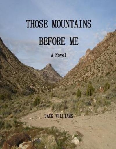 Cover for Jack Williams · Those Mountains Before Me (Paperback Bog) (2016)