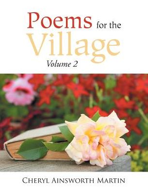 Cover for Cheryl Ainsworth Martin · Poems for the Village (Taschenbuch) (2016)