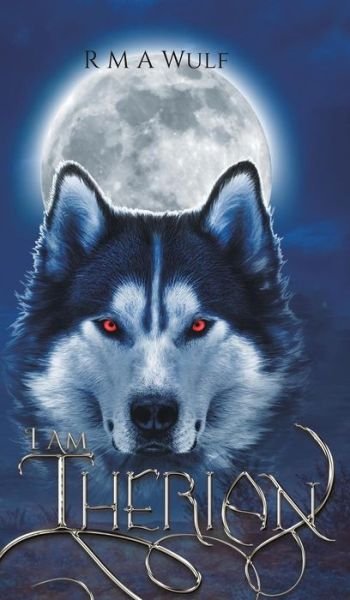 Cover for R M A Wulf · I Am Therian (Hardcover bog) (2019)