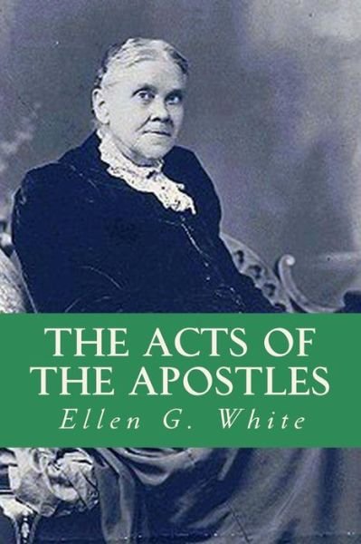 Cover for Ellen G White · The Acts of the Apostles (Paperback Book) (2016)