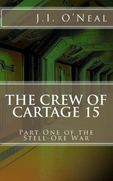 Cover for J I O'Neal · The Crew of Cartage 15 (Paperback Book) (2016)