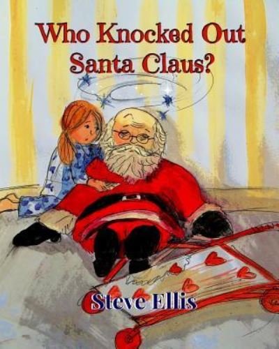 Cover for Steve Ellis · Who Knocked Out Santa Claus? (Pocketbok) (2016)
