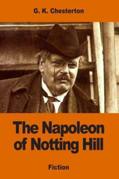 Cover for G. K. Chesterton · The Napoleon of Notting Hill (Pocketbok) (2016)