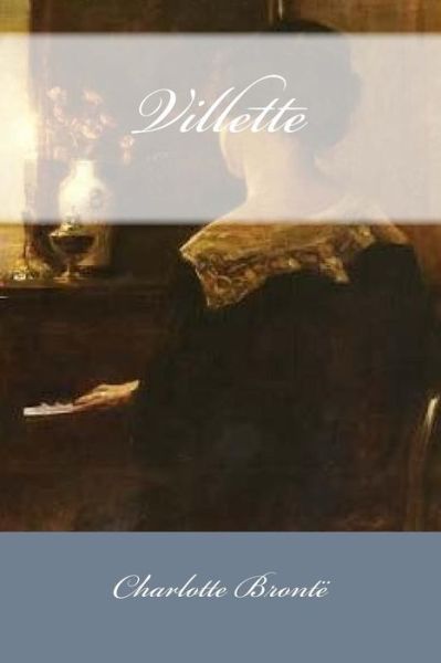 Cover for Charlotte Bronte · Villette (Paperback Book) (2016)