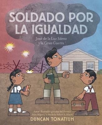 Cover for Duncan Tonatiuh · Soldado Por La Igualdad (Pocketbok) (2022)