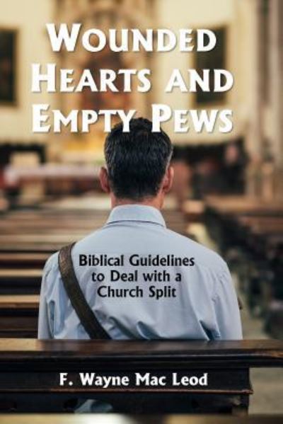 Cover for F Wayne Mac Leod · Wounded Hearts and Empty Pews (Paperback Book) (2017)