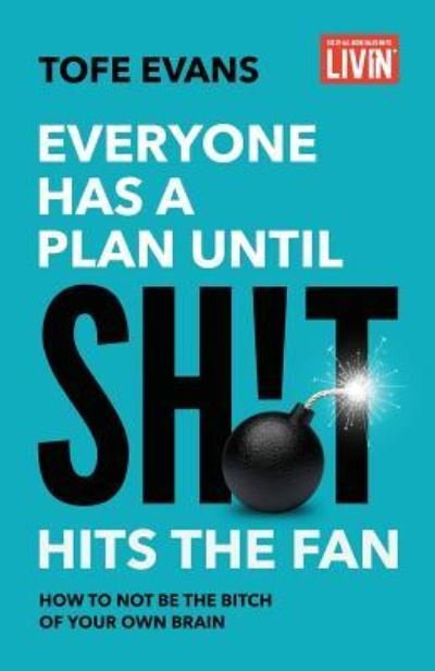 Cover for Tofe Evans · Everyone Has a Plan until Sh!t Hits the Fan (Paperback Book) (2018)