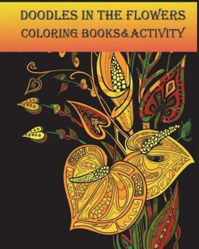 Cover for Vanessa Williams · Doodles in the Flowers Coloring Books &amp; Activity (Pocketbok) (2017)