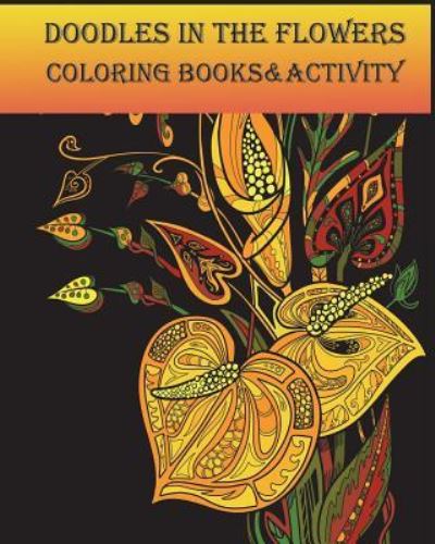 Cover for Vanessa Williams · Doodles in the Flowers Coloring Books &amp; Activity (Paperback Bog) (2017)