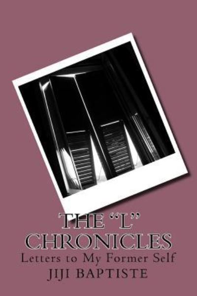 Cover for Jiji Patrice Baptiste · The L Chronicles (Paperback Book) (2017)