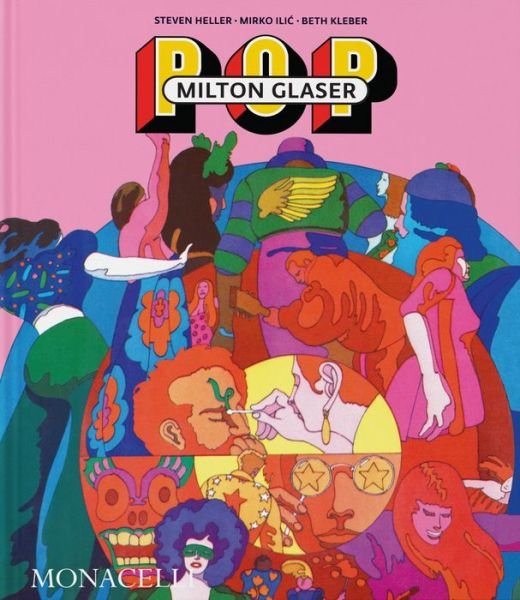Cover for Steven Heller · Milton Glaser: POP (Hardcover bog) (2023)