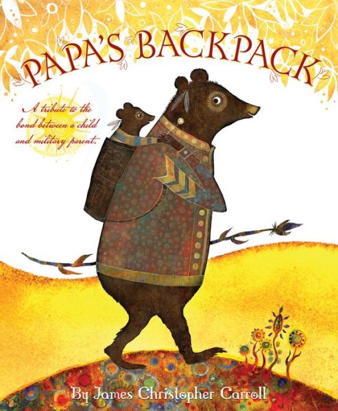 Cover for James Christopher Carroll · Papa's Backpack (Inbunden Bok) (2015)