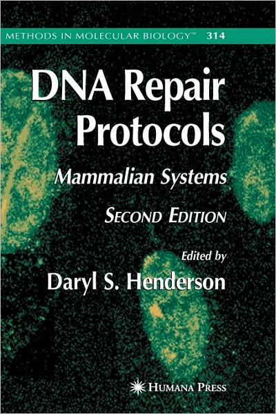 Cover for Daryl S Henderson · DNA Repair Protocols - Methods in Molecular Biology (Hardcover Book) [2 Revised edition] (2005)