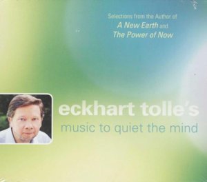 Cover for Eckhart Tolle · Eckhart Tolle's Music to Quiet the Mind : Selections by the Author of  The Power of Now and A New Earth (Hörbok (CD)) (2014)
