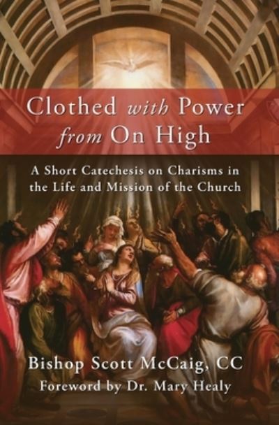 Clothed with Power from on High - Scott McCaig - Books - Word Among Us Press - 9781593257132 - May 15, 2023