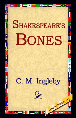 Cover for C. M. Ingleby · Shakespeare's Bones (Paperback Bog) (2004)