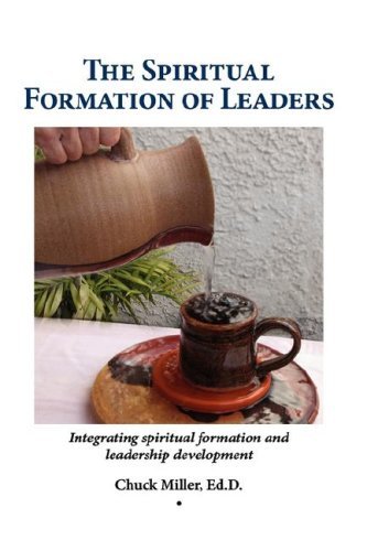 Cover for Chuck Miller · The Spiritual Formation of Leaders (Paperback Bog) (2007)