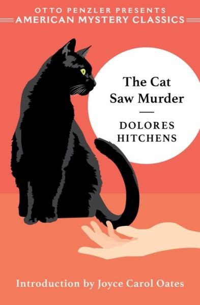 Cover for Dolores Hitchens · The Cat Saw Murder: A Rachel Murdock Mystery - An American Mystery Classic (Paperback Book) (2021)