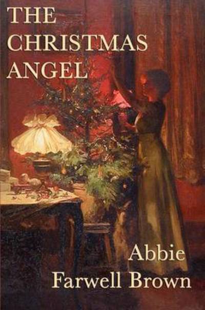 Cover for Abbie Farwell Brown · The Christmas Angel (Paperback Book) (2011)