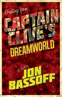 Cover for Jon Bassoff · Captain Clive's Dreamworld (Pocketbok) (2020)