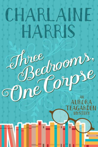 Cover for Charlaine Harris · Three Bedrooms, One Corpse (Pocketbok) (2020)
