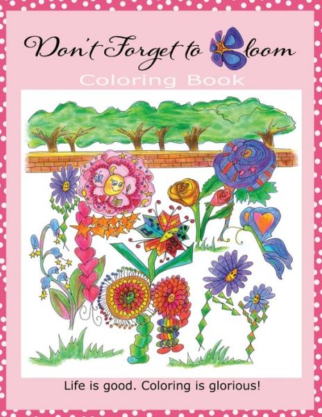 Cover for Lisa Walker · Don't Forget To Bloom Coloring Book (Paperback Book) (2016)