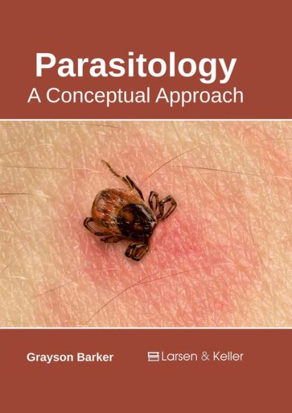 Cover for Grayson Barker · Parasitology: A Conceptual Approach (Hardcover Book) (2017)