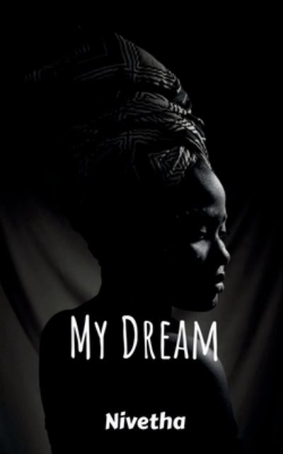 Cover for Nivetha · My Dream (Book) (2020)