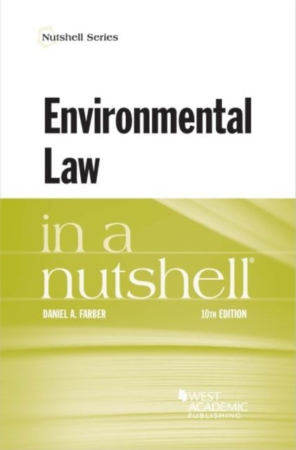 Cover for Daniel A. Farber · Environmental Law in a Nutshell - Nutshell Series (Paperback Book) [10 Revised edition] (2019)