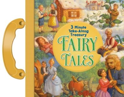 Cover for Sequoia Children's Publishing · Fairy Tales: 3-Minute Take Along Treasury (Hardcover Book) (2018)