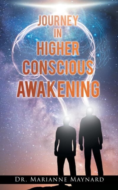 Cover for Marianne Maynard · Journey in Higher Conscious Awakening (Pocketbok) (2019)