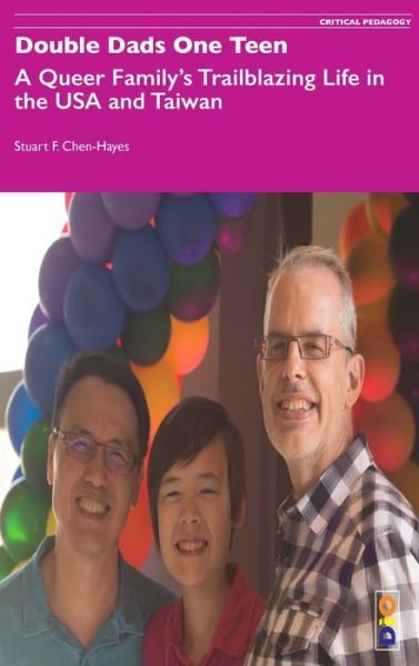 Double Dads One Teen - Stuart F Chen-Hayes - Books - Dio Press Inc - 9781645040132 - September 30, 2019