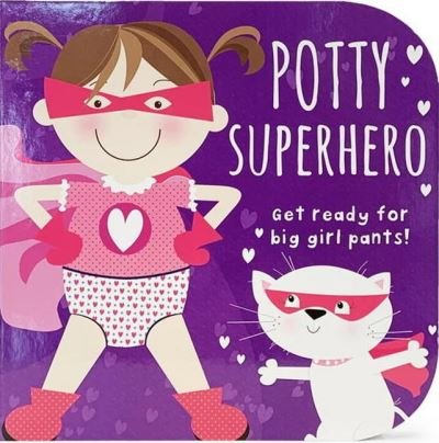 Cover for Cottage Door Press · Potty Superhero - Get Ready For Big Girl Pants! Board Book (Kartongbok) (2021)