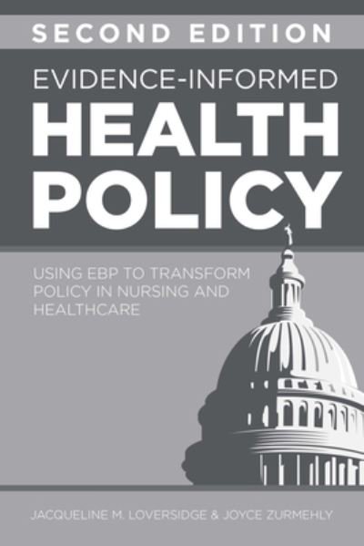 Cover for Jacqueline M. Loversidge · Evidence-Informed Health Policy, Second Edition (Book) (2023)