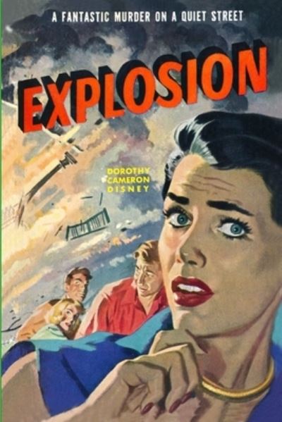 Cover for Dorothy Cameron Disney · Explosion (Paperback Book) (2021)