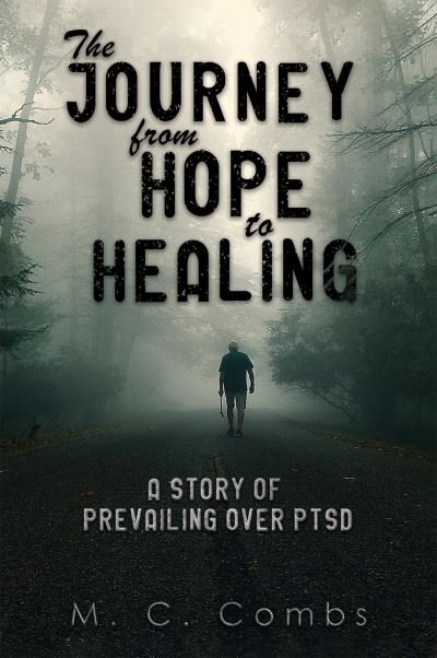 Cover for M C Combs · The Journey from Hope to Healing (Gebundenes Buch) (2021)