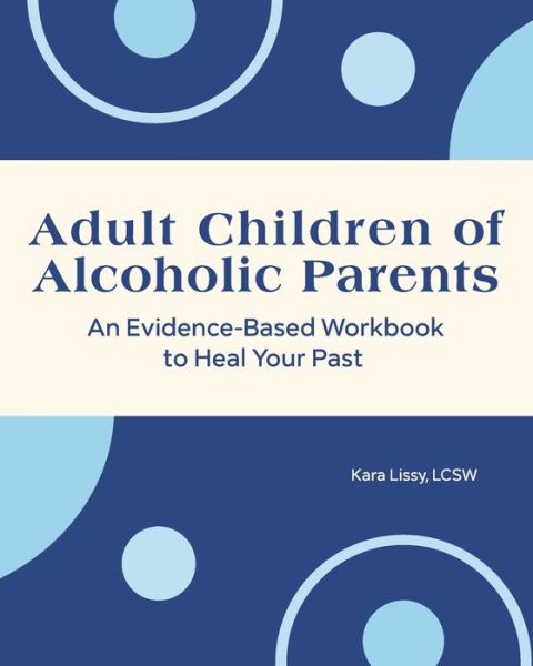 Cover for Kara Lissy · Adult Children of Alcoholic Parents (Paperback Book) (2021)