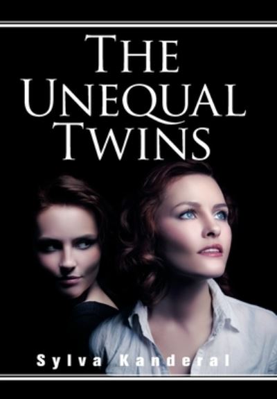 Cover for Sylva Kanderal · The Unequal Twins (Gebundenes Buch) (2021)