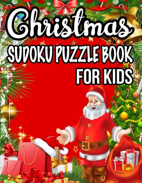 Christmas Sudoku Puzzle Book For Kids - Rainbow Publishing - Books - Independently Published - 9781672569132 - December 7, 2019