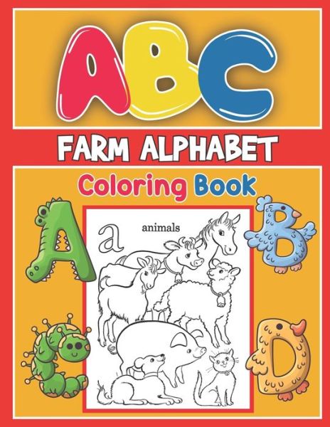 ABC Farm Alphabet Coloring Book - Platinum Press - Książki - Independently Published - 9781679458132 - 22 grudnia 2019