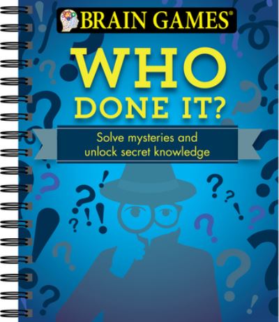 Cover for Publications International Ltd · Brain Games - Who Done It? (Spiral Book) (2015)