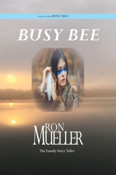 Cover for Ron Mueller · Busy Bee (Paperback Bog) (2021)
