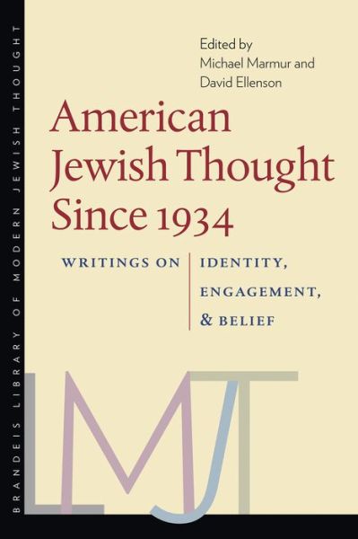 Cover for Michael Marmur · American Jewish Thought Since 1934 – Writings on Identity, Engagement, and Belief - Brandeis Library of Modern Jewish Thought (Hardcover Book) (2020)