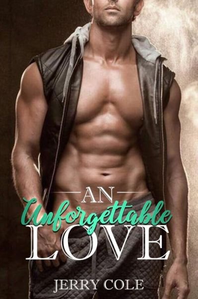 Cover for Jerry Cole · An Unforgettable Love (Paperback Book) (2019)