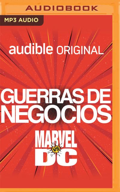 Guerra de Negocios - Marvel Vs DC - Reed Tucker - Muzyka - Audible Studios on Brilliance - 9781713561132 - 29 września 2020