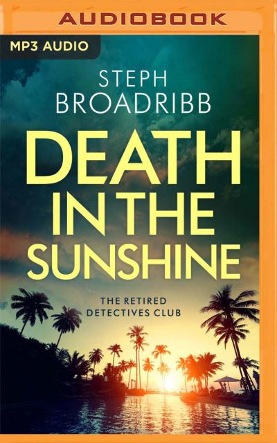 Cover for Steph Broadribb · Death in the Sunshine (CD) (2022)